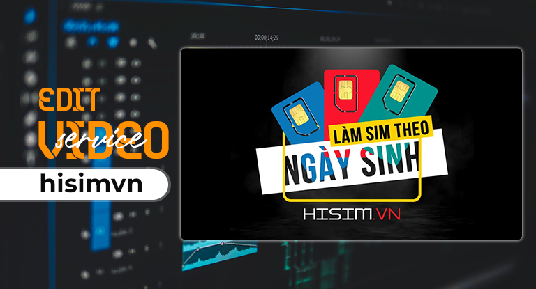 XÂY DỰNG VIDEO GIỚI THIỆU DỊCH VỤ - HISIMVN